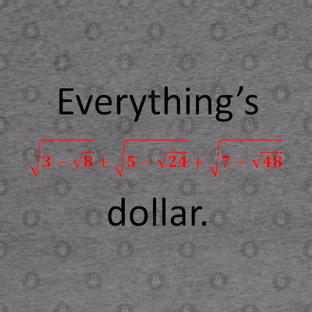 Everything’s one dollar by AhMath